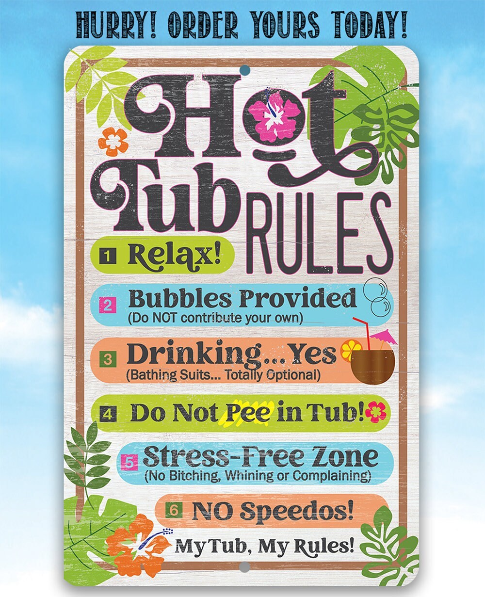 Hot Tub Rules - Metal Sign