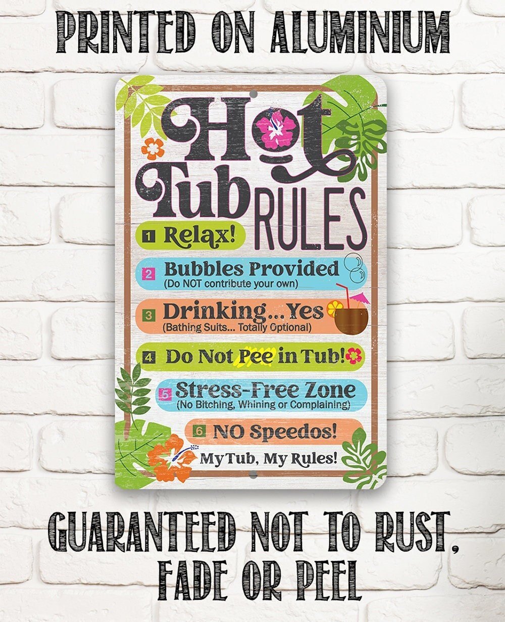 Hot Tub Rules - Metal Sign