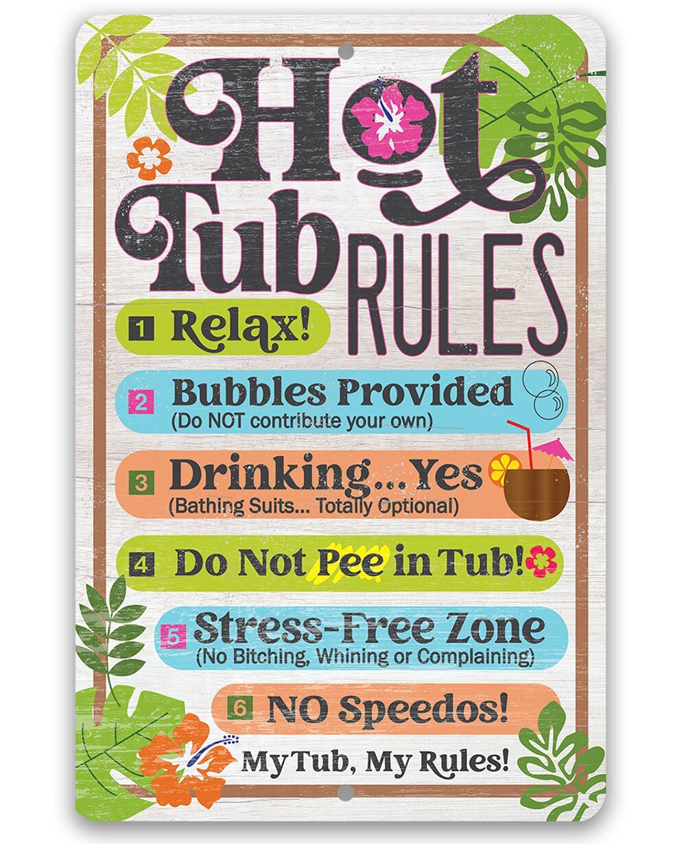 Hot Tub Rules - Metal Sign