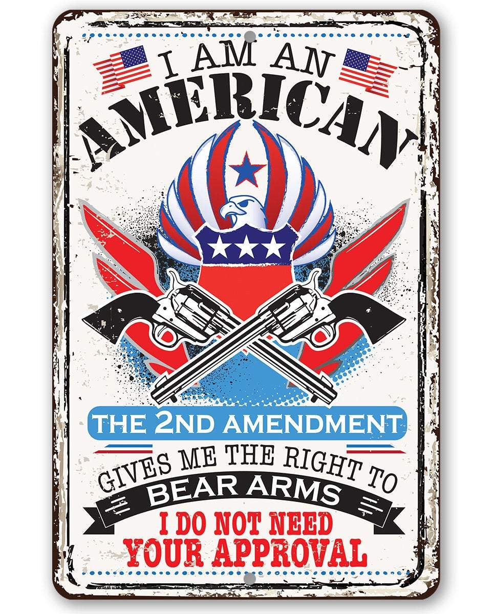 I Am An American - Metal Sign