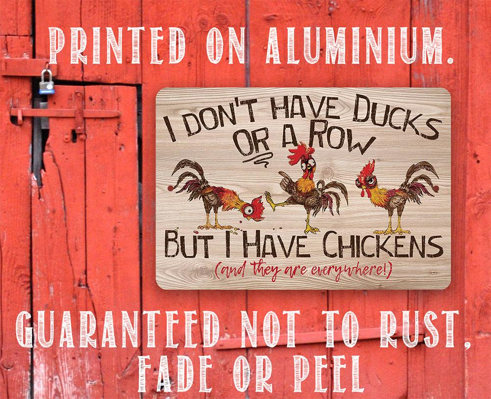 I Don't Have Ducks - Metal Sign