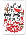 I Just Want To Bake Stuff - Metal Sign