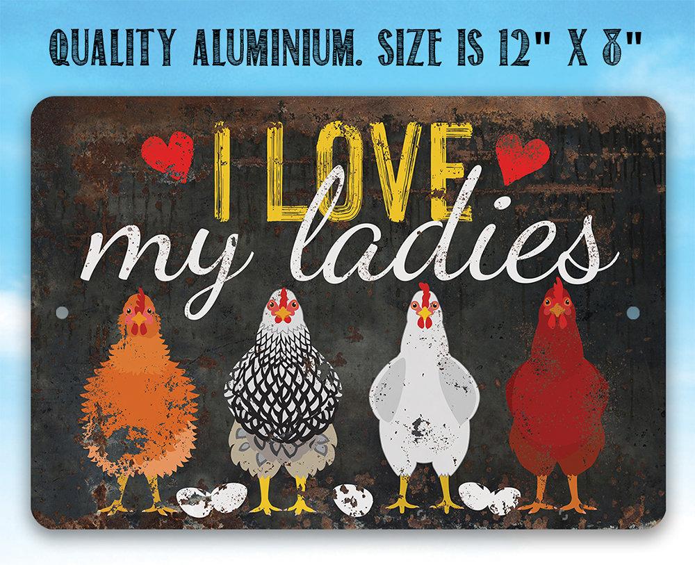I Love My Ladies - Metal Sign