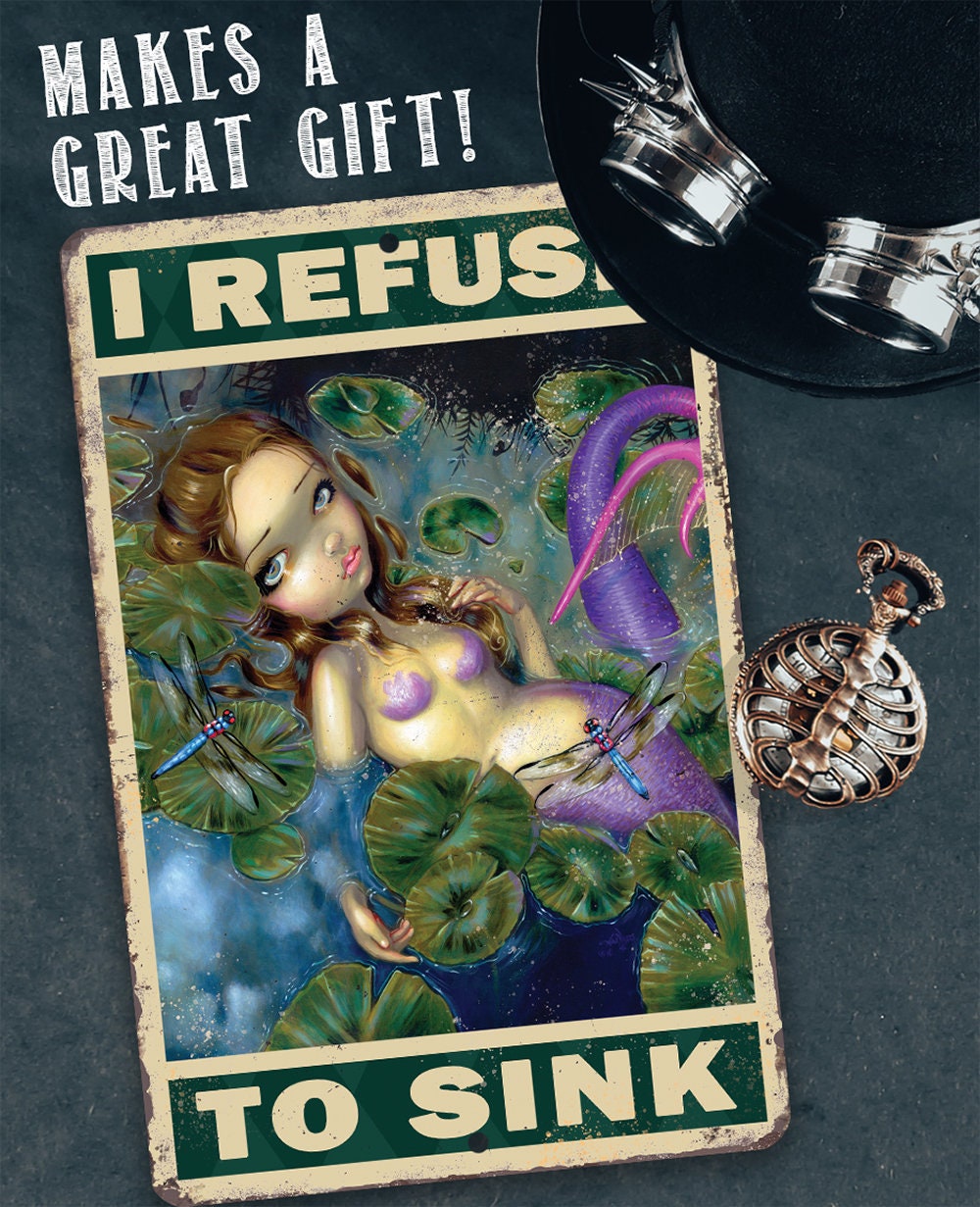 I Refuse To Sink - Metal Sign
