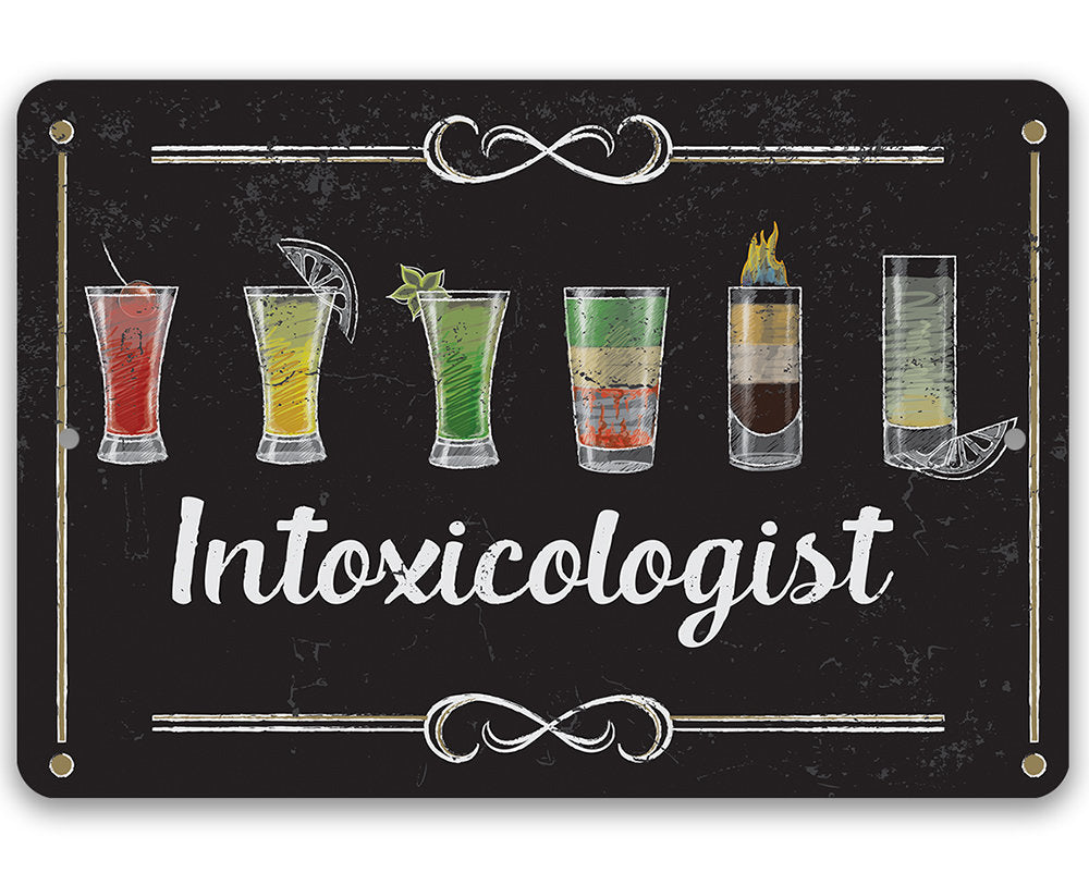 Intoxicologist - Metal Sign