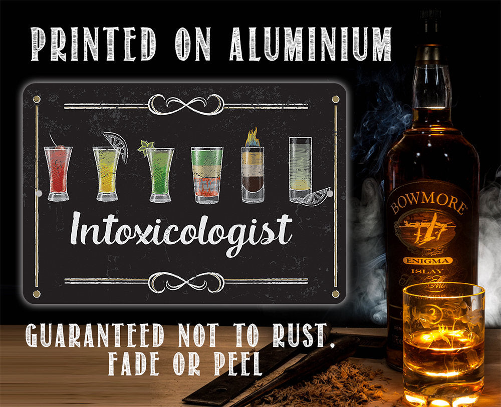 Intoxicologist - Metal Sign