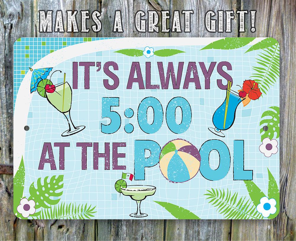 It's 5 O'Clock At The Pool - Metal Sign