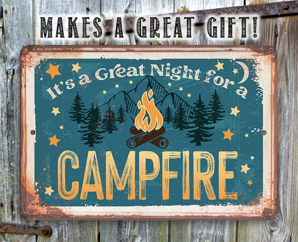 It's A Great Night for a Campfire - Metal Sign