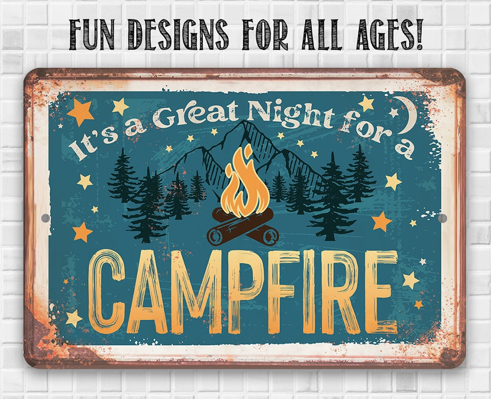 It's A Great Night for a Campfire - Metal Sign