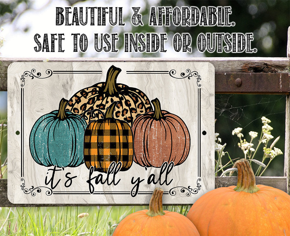 It's Fall Y'all - Metal Sign