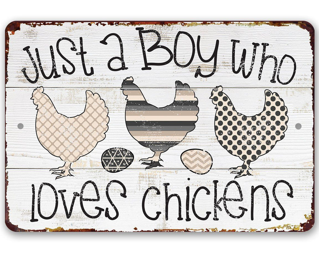 Just A Boy Who Loves Chickens - Metal Sign
