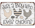Just A Boy Who Loves Chickens - Metal Sign