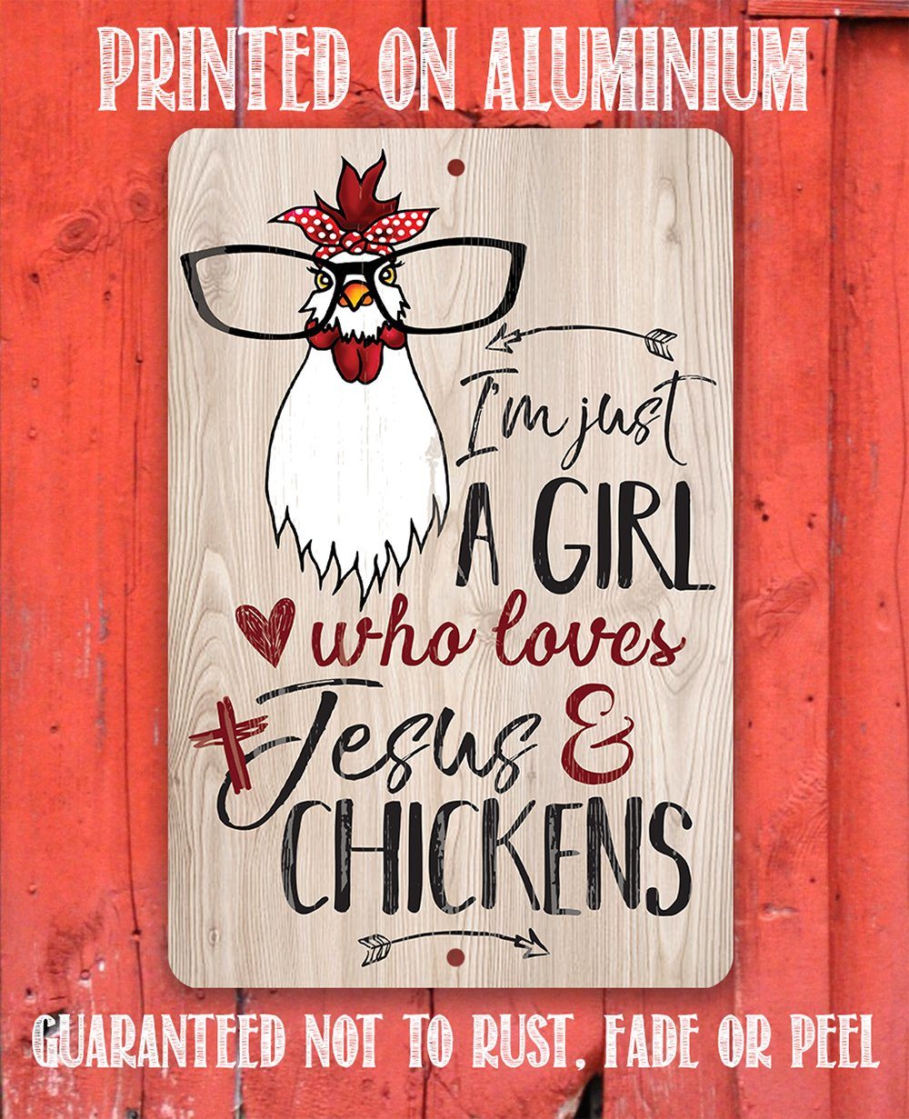 Just A Girl Who Loves Jesus & Chickens - Metal Sign