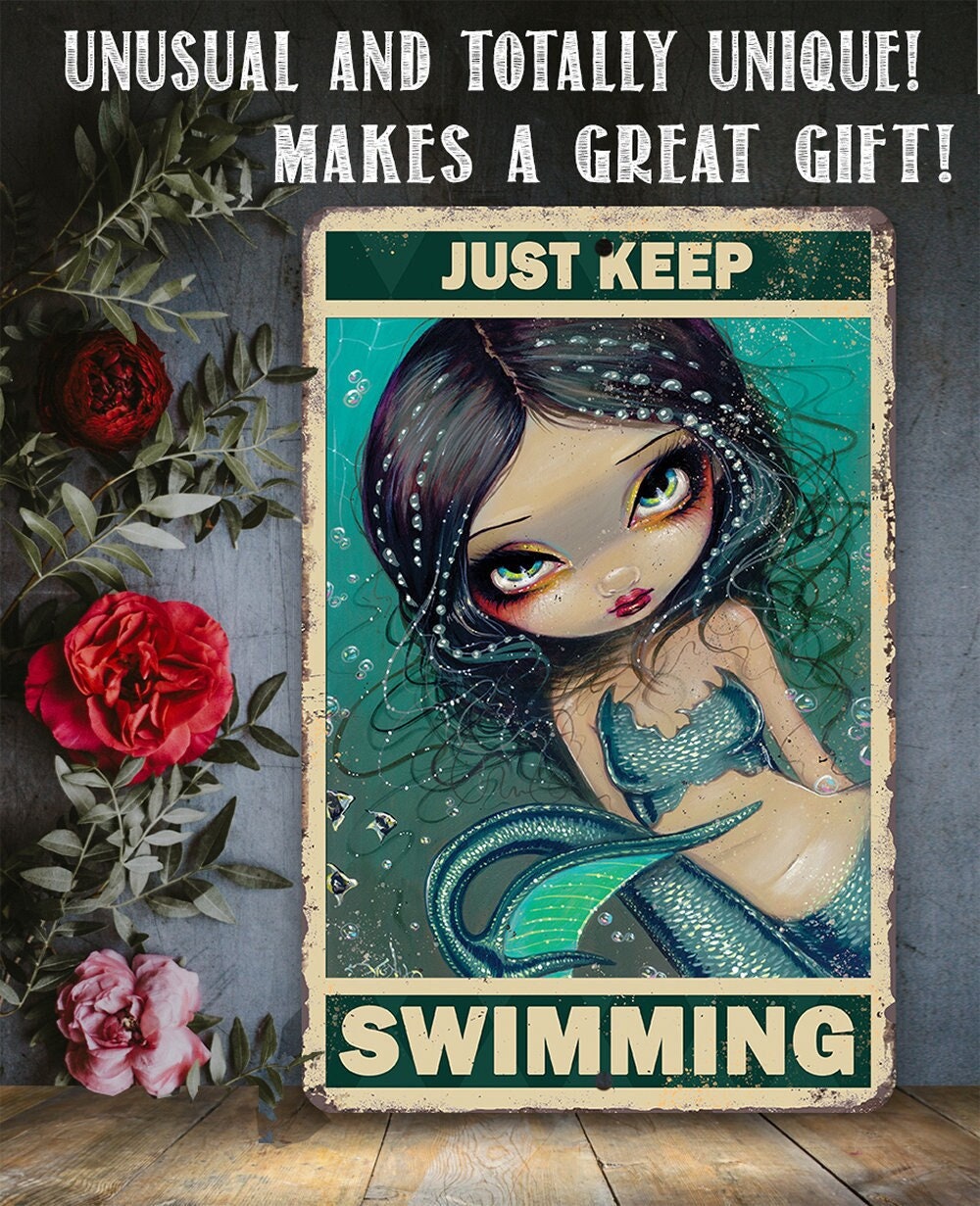 Just Keep Swimming - Metal Sign