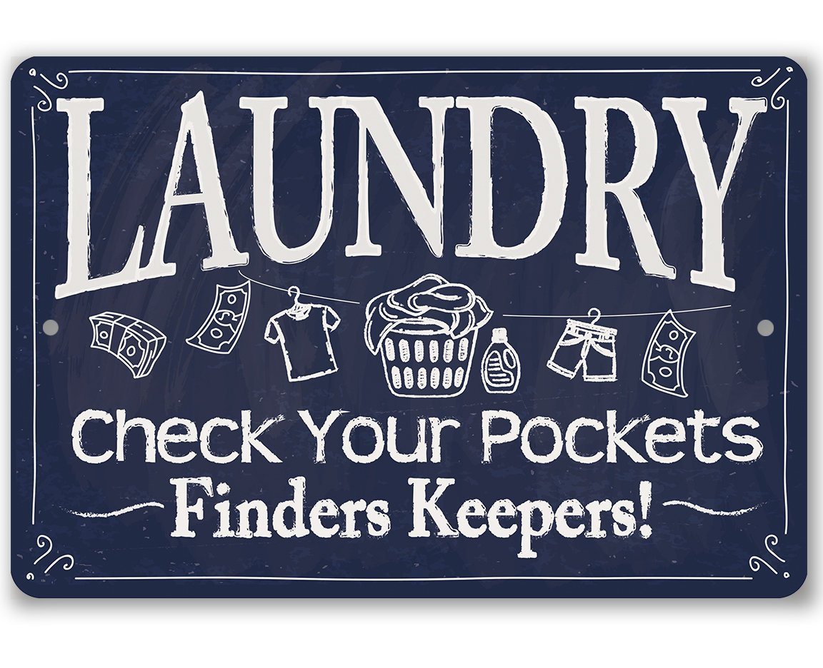 Laundry Check Your Pockets - Metal Sign