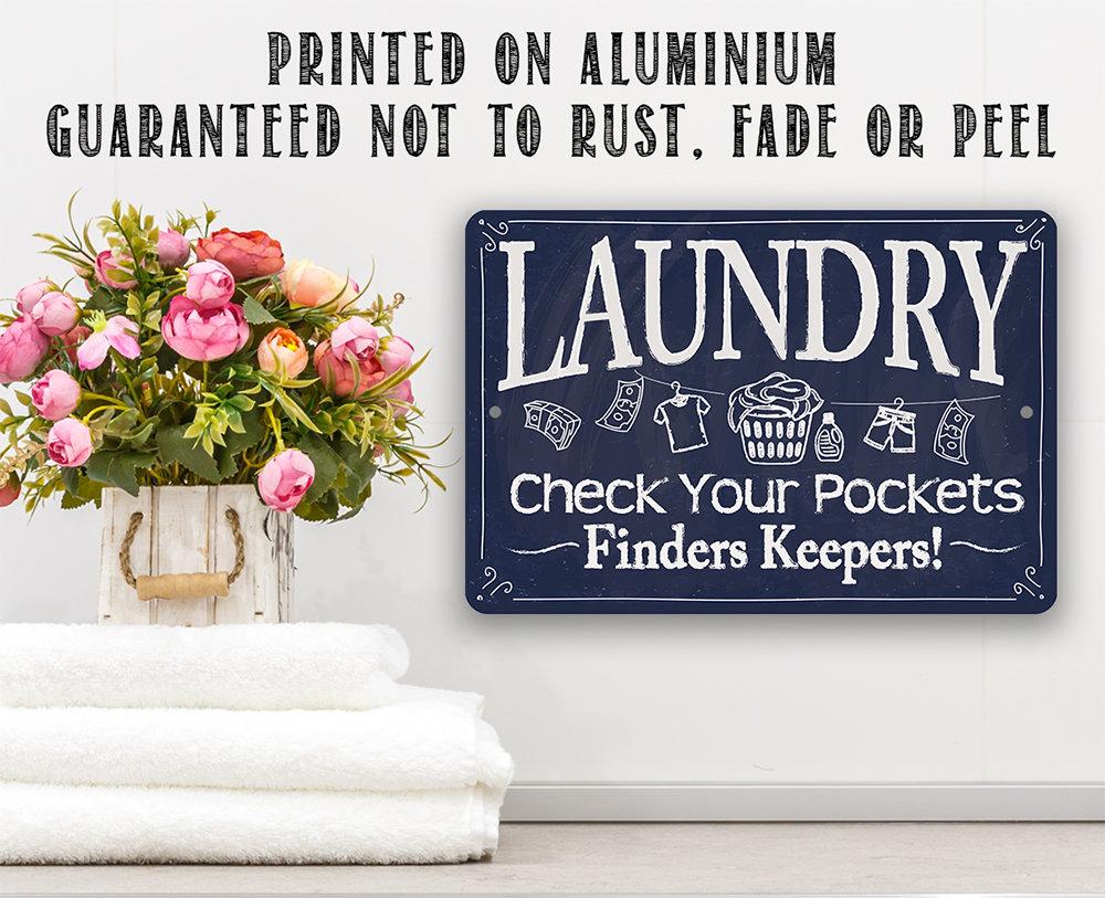 Laundry Check Your Pockets - Metal Sign