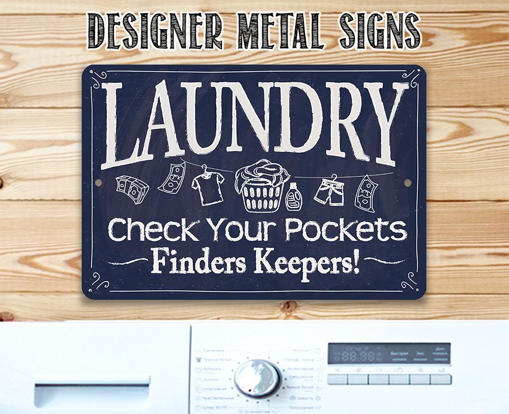 Laundry Check Your Pockets - Metal Sign