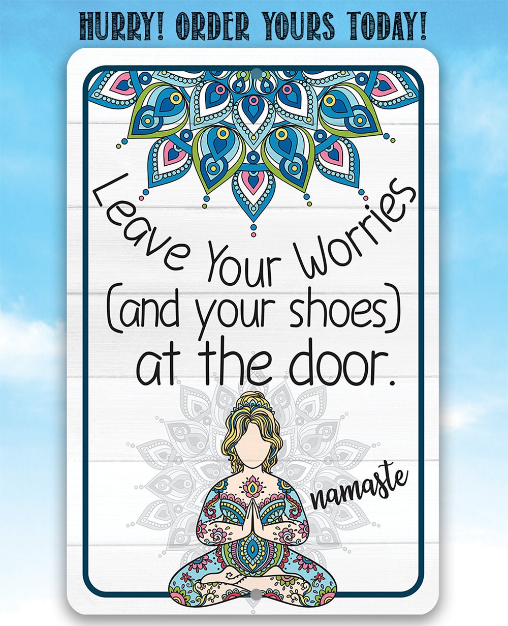Leave Your Worries and Your Shoes at the Door - Namaste - Metal Sign