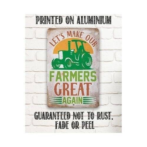 Let's Make Our Farmers Great Again - Metal Sign