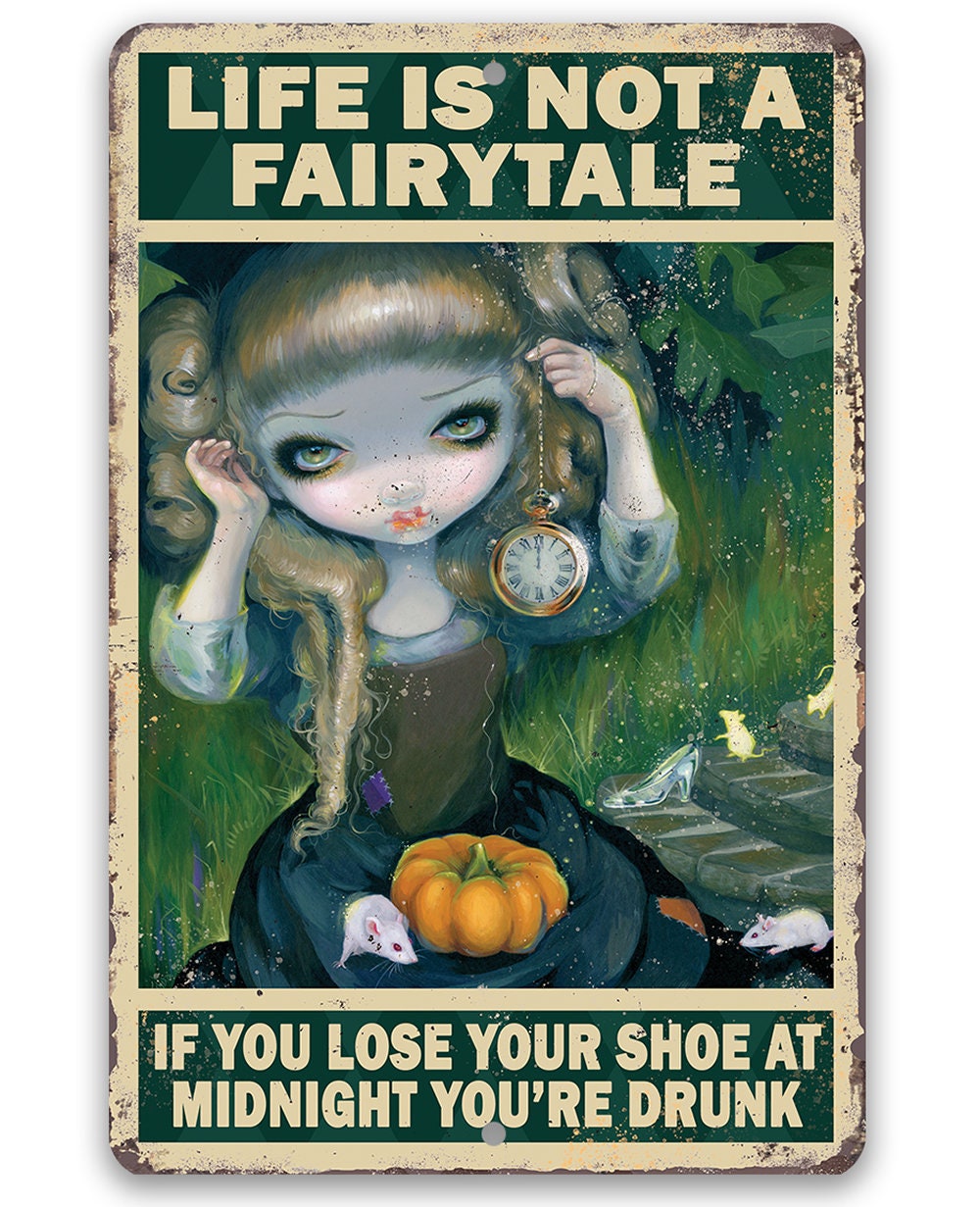 Life Is Not A Fairytale - Metal Sign
