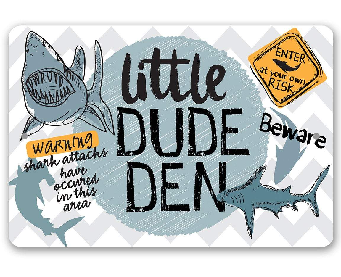 Little Dude Den - Metal Sign