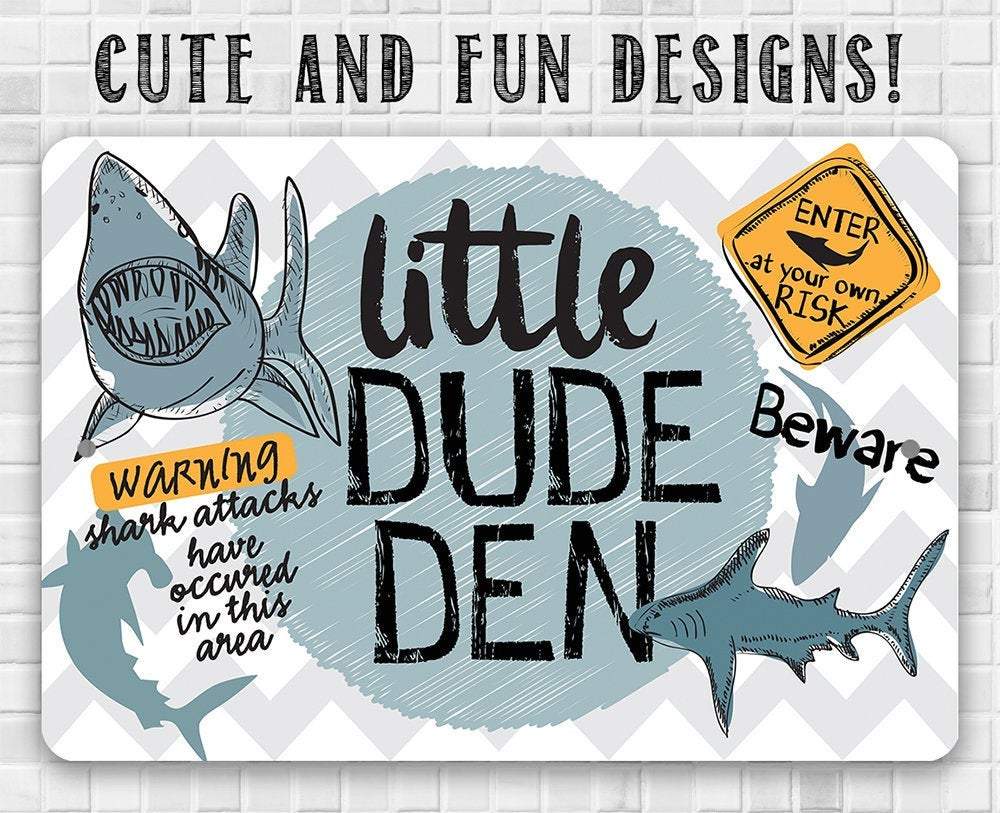 Little Dude Den - Metal Sign