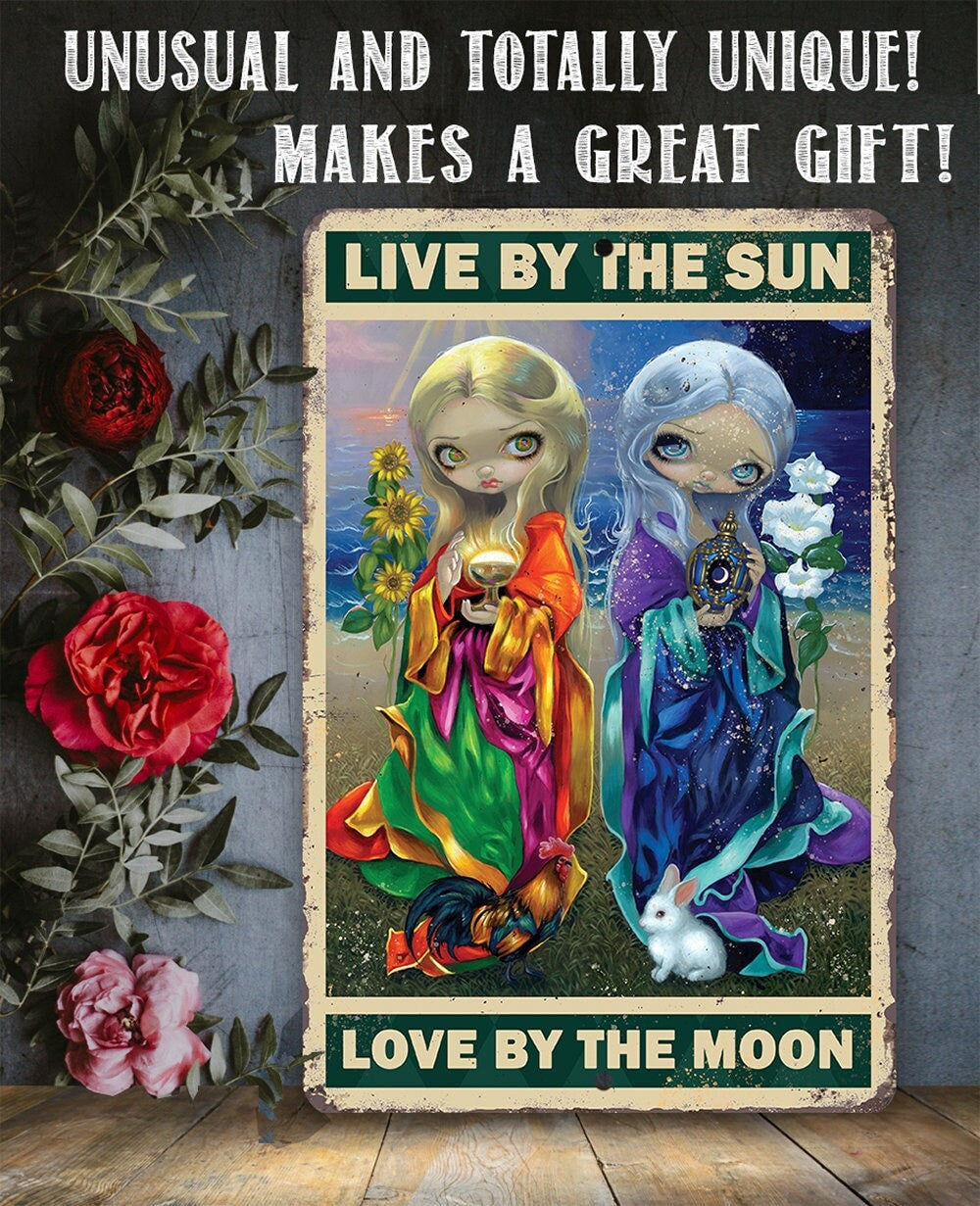 Live By The Sun - Metal Sign