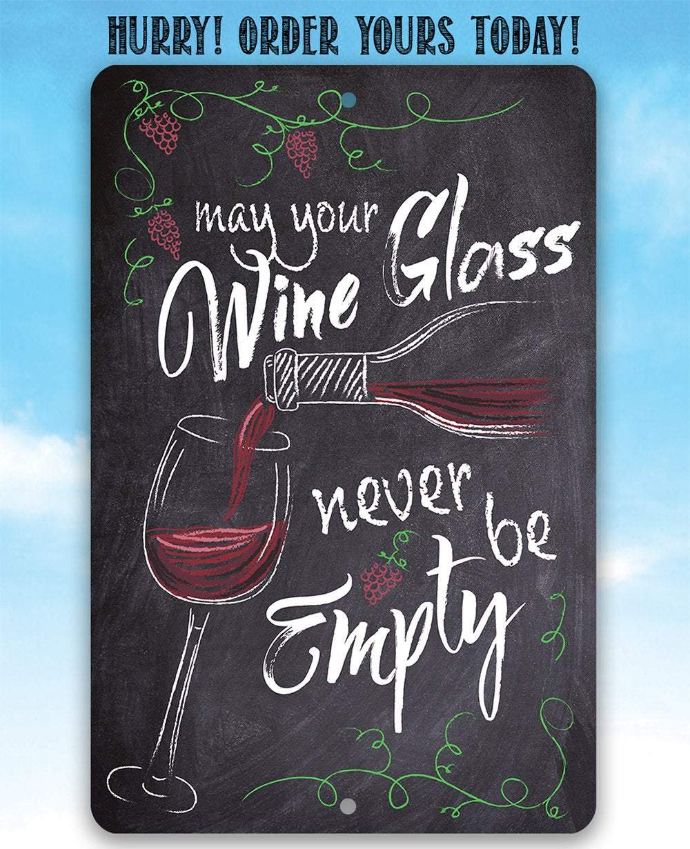 May Your Wine Glass - Metal Sign