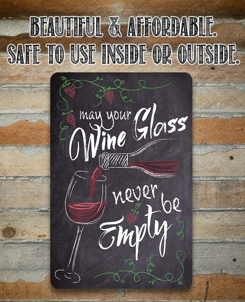 May Your Wine Glass - Metal Sign