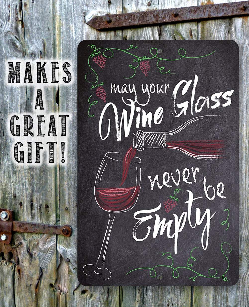 May Your Wine Glass - Metal Sign