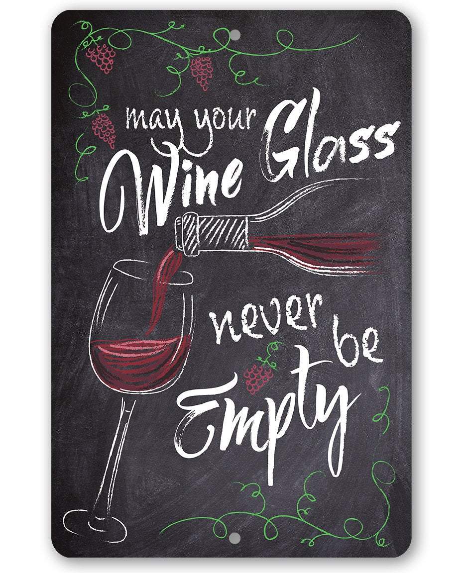 May Your Wine Glass - Metal Sign