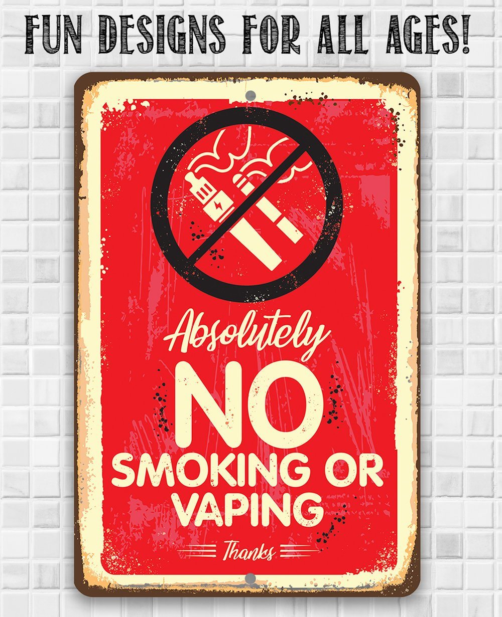 Absolutely No Vaping Or Smoking - Metal Sign