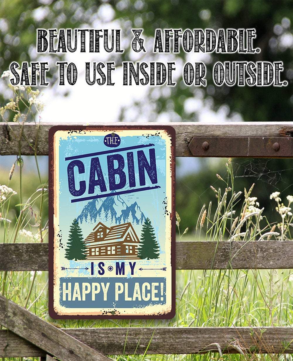 Cabin Is My Happy Place - Metal Sign
