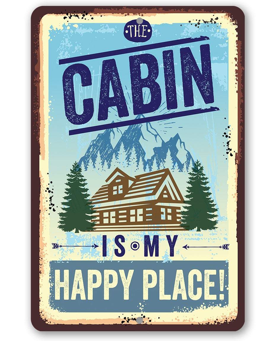 Cabin Is My Happy Place - Metal Sign