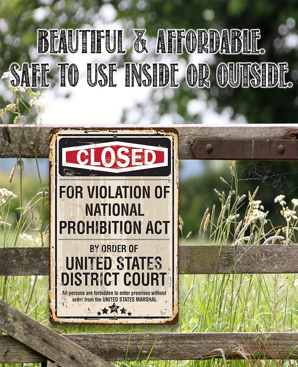 Closed For Violation of Prohibition - Metal Sign