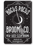 Hocus Pocus Broom Co - Metal Sign