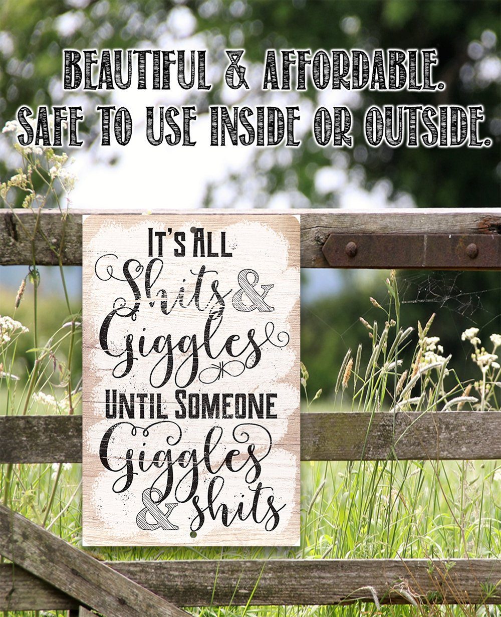 It's All Shits And Giggles - Metal Sign