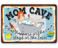 Mom Cave - Metal Sign