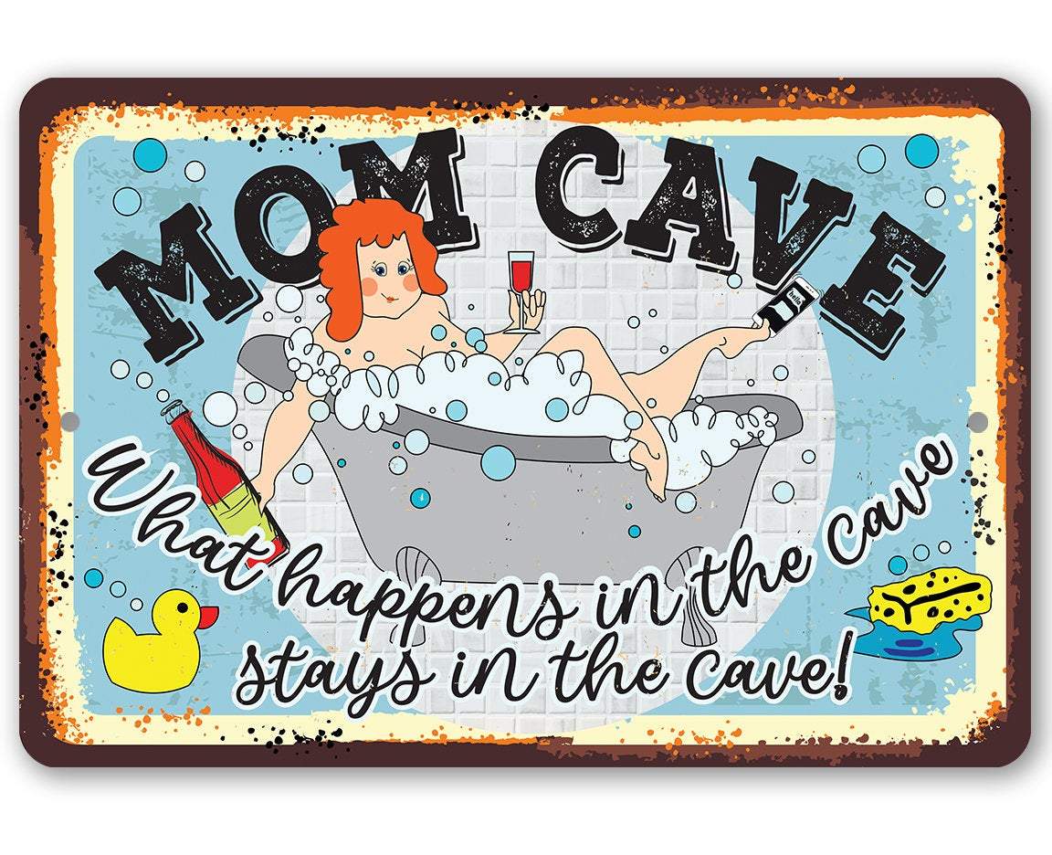 Mom Cave - Metal Sign