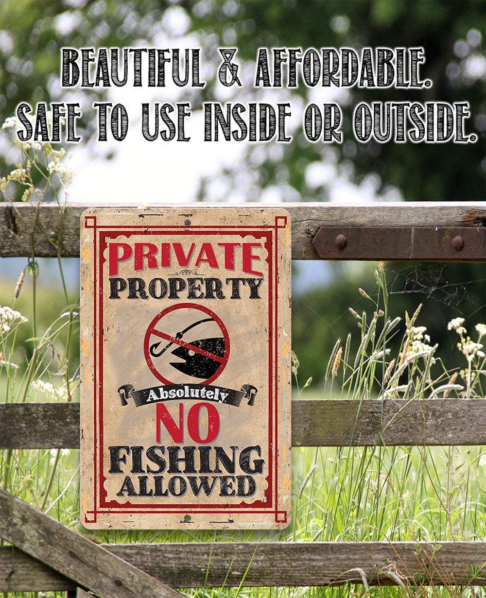 Private Property No Fishing - Metal Sign
