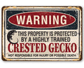 Property Protected By Crested Gecko - Metal Sign