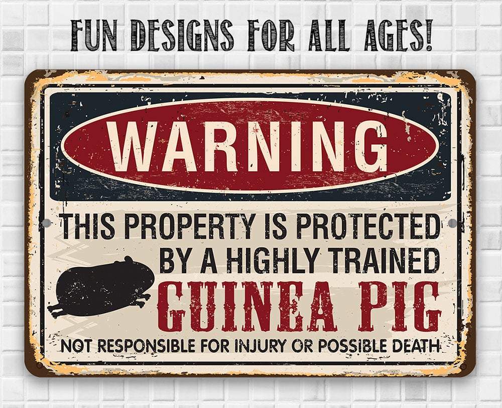 Property Protected By Guinea Pig - Metal Sign