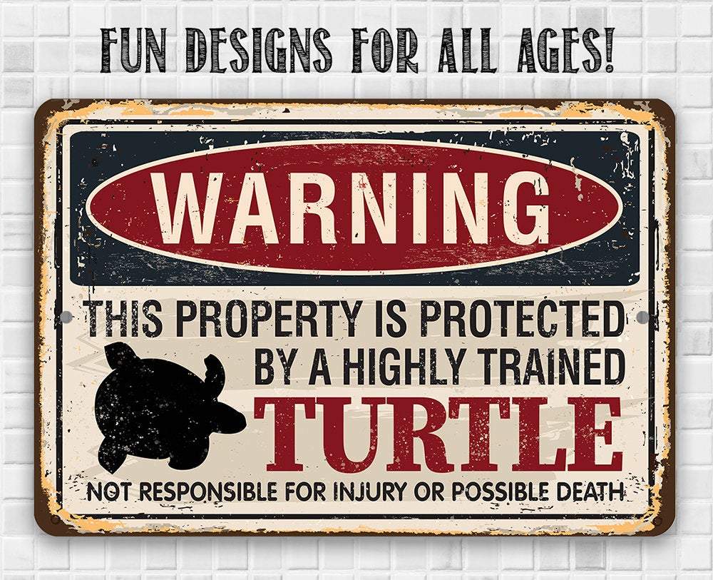 Property Protected By Turtle - Metal Sign
