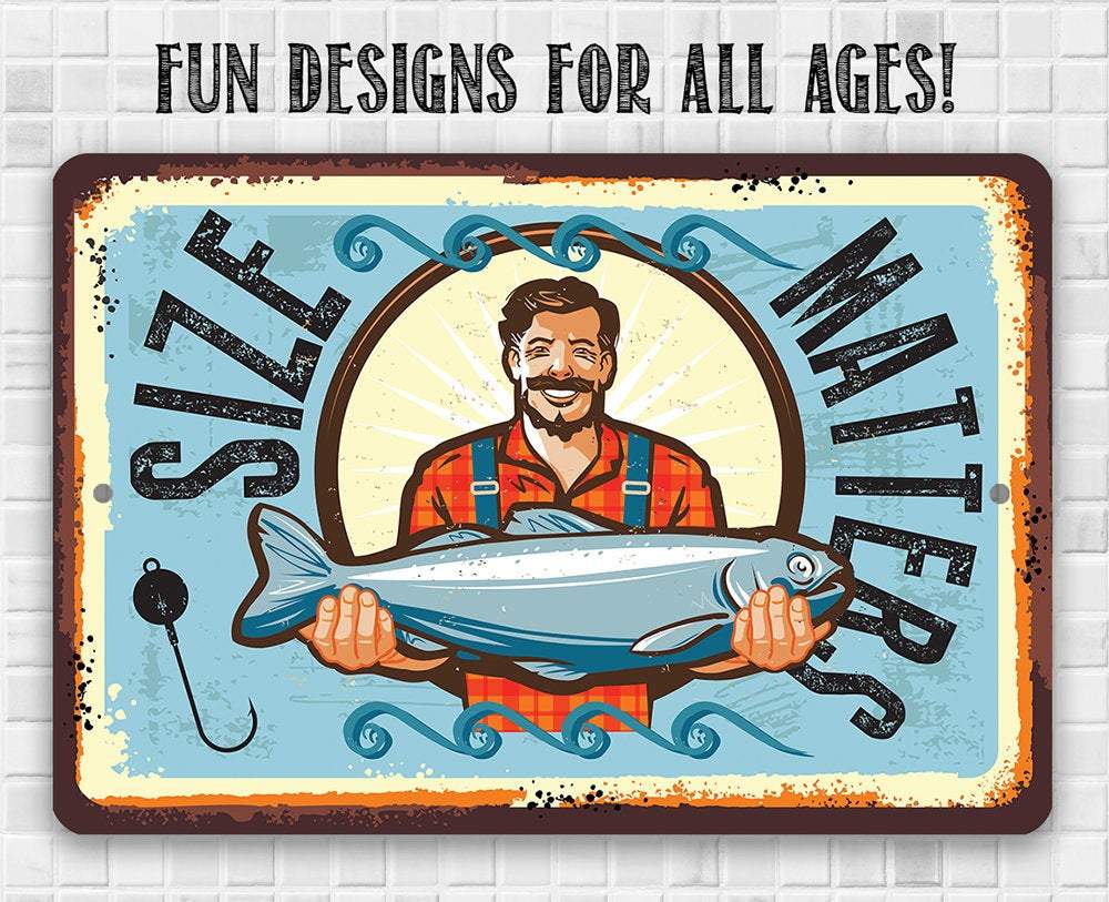 Size Matters Fishing - Metal Sign