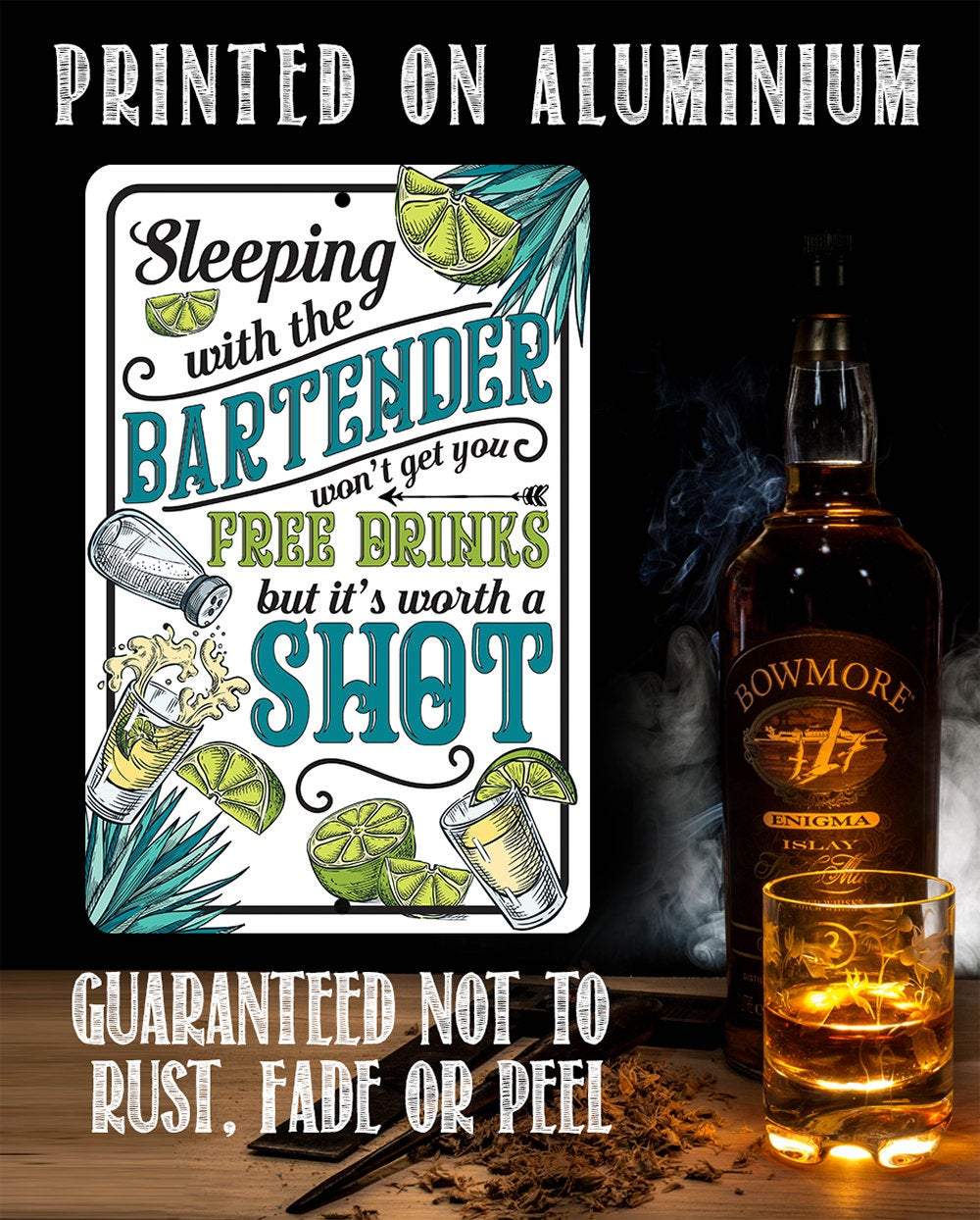 Sleeping With The Bartender - Metal Sign