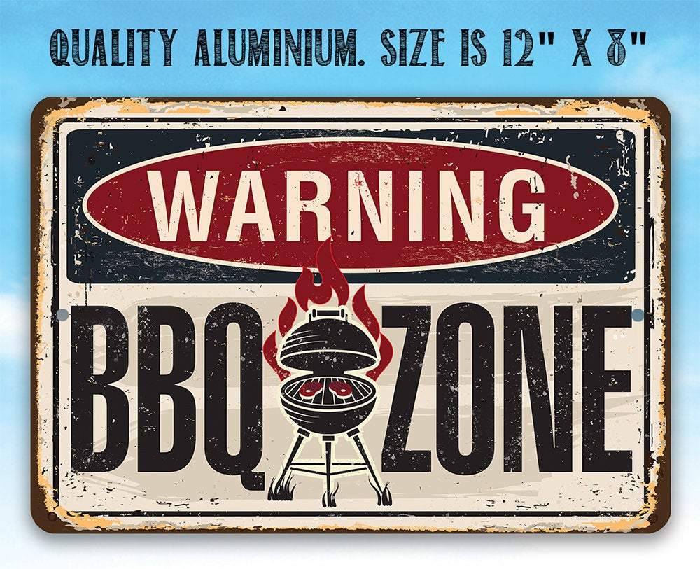 Warning BBQ Zone - Metal Sign