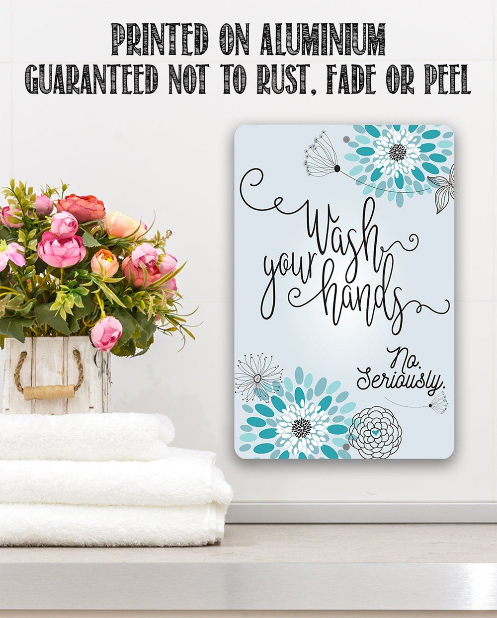 Wash Your Hands - Metal Sign