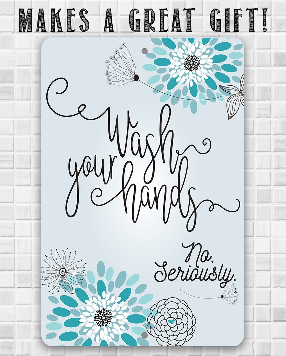 Wash Your Hands - Metal Sign