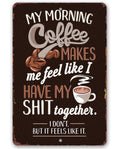 My Morning Coffee - Metal Sign