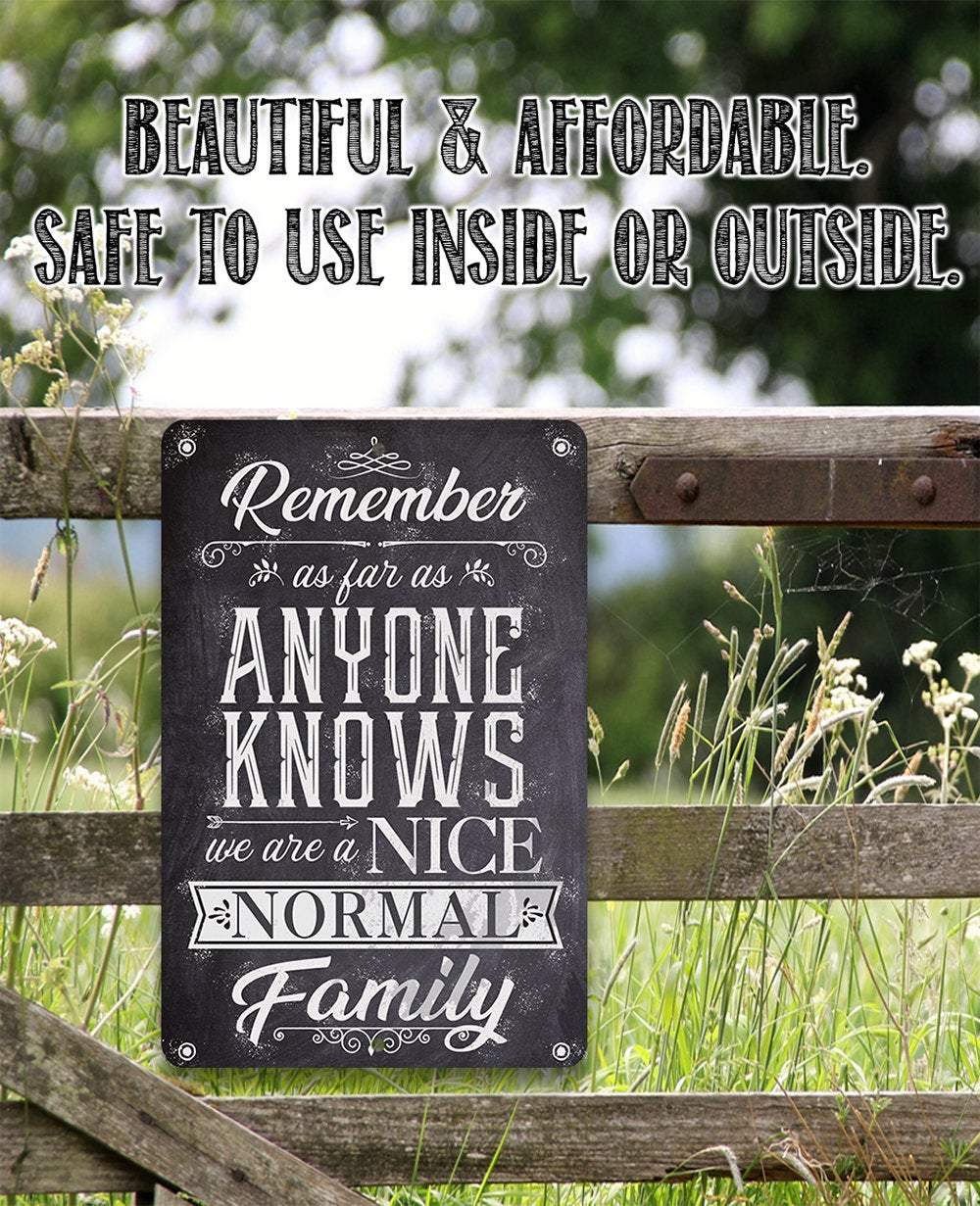 Nice Normal Family - Metal Sign